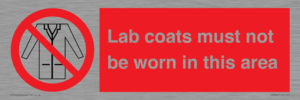 Lab coats must not be worn in this area